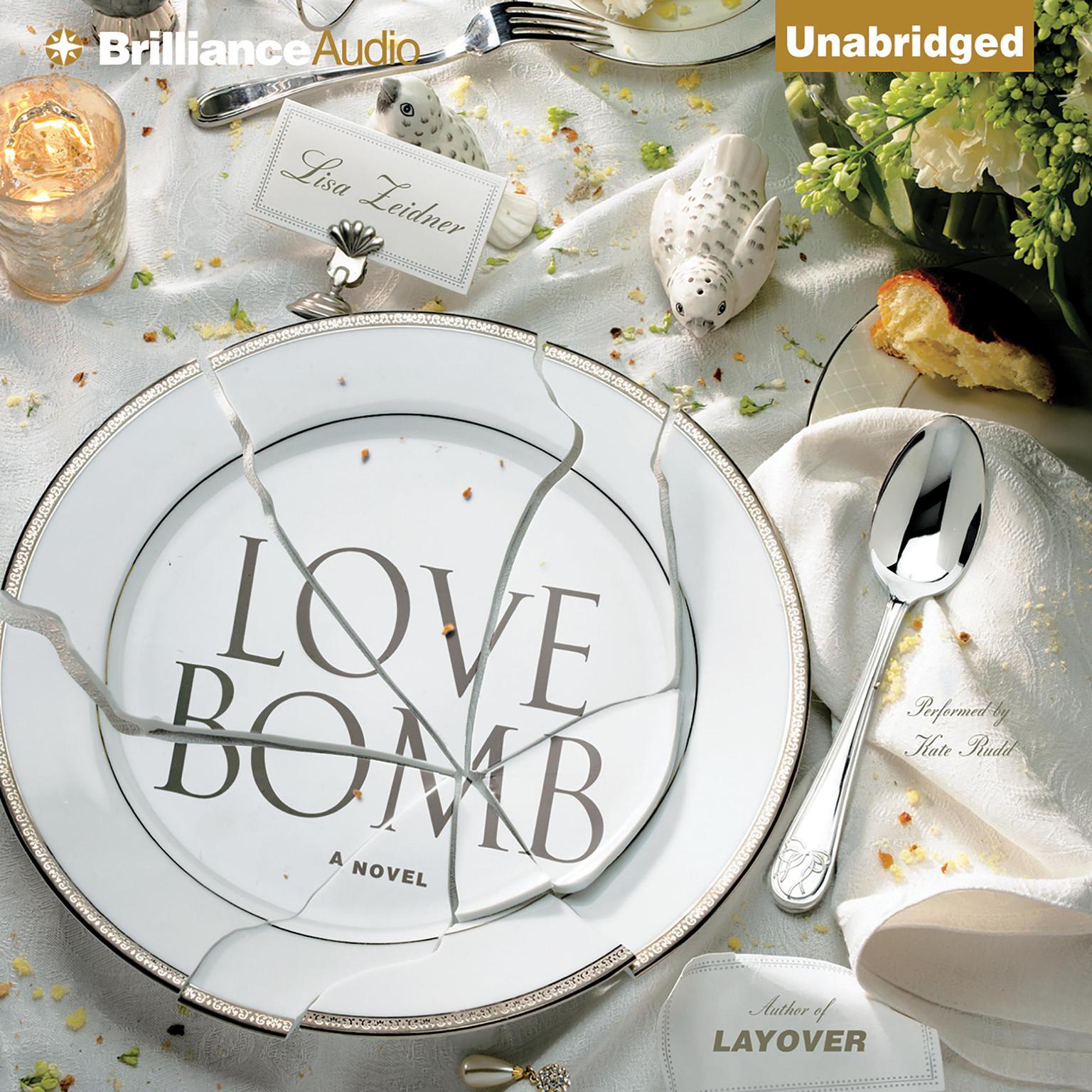 Love Bomb Audiobook, by Lisa Zeidner