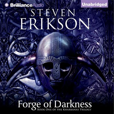 Forge of Darkness Audiobook, by Steven Erikson