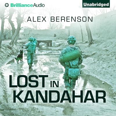 Lost in Kandahar Audiobook, by Alex Berenson