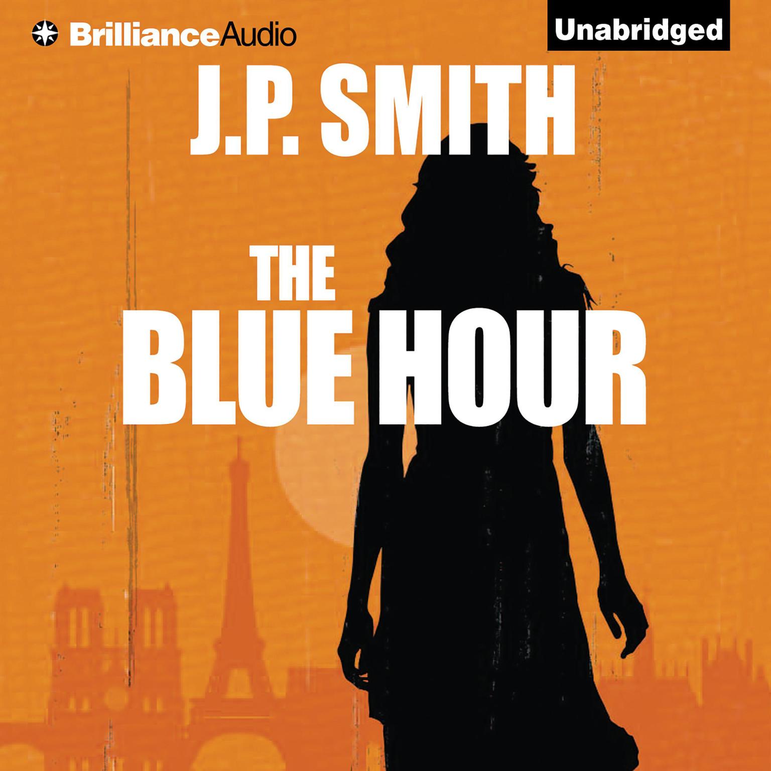 The Blue Hour Audiobook, by J. P. Smith