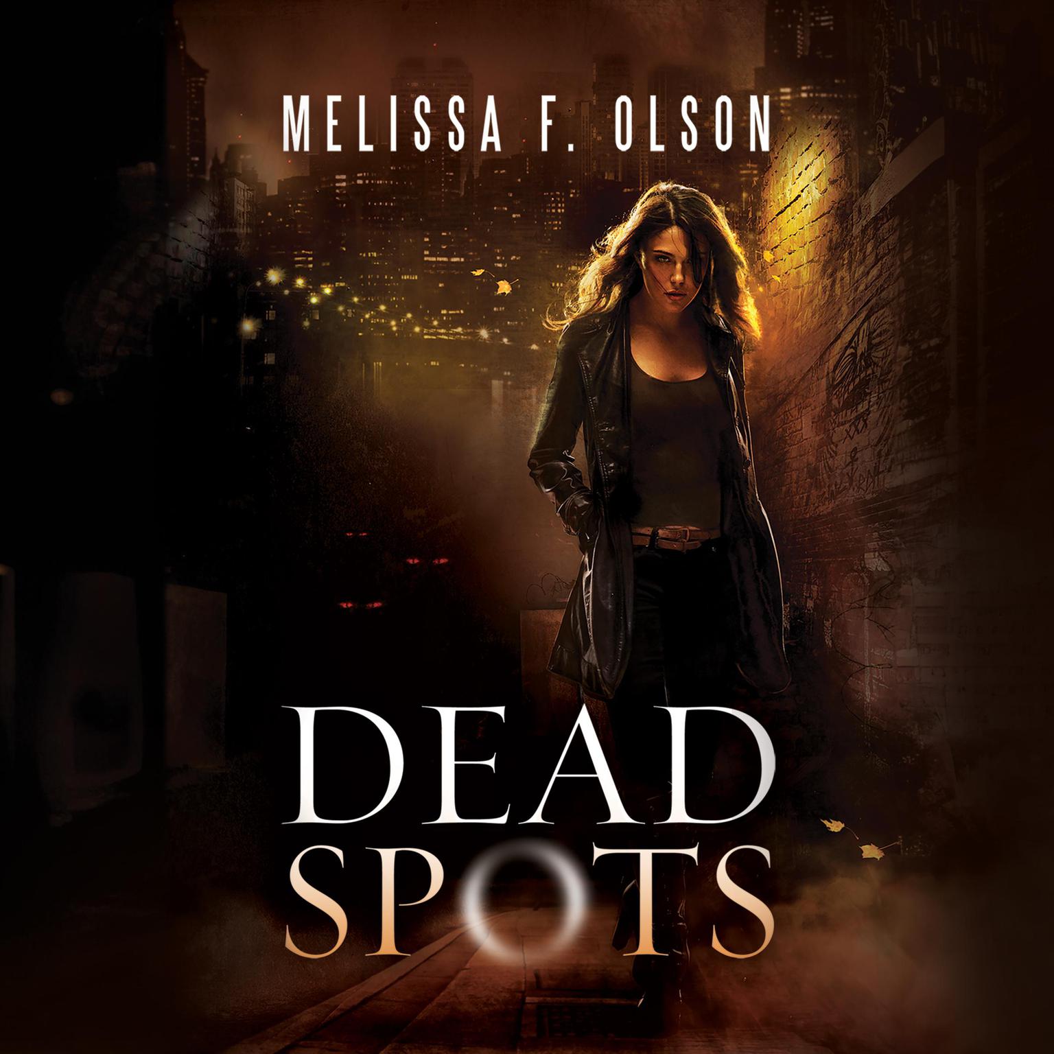 Dead Spots Audiobook, by Melissa F. Olson