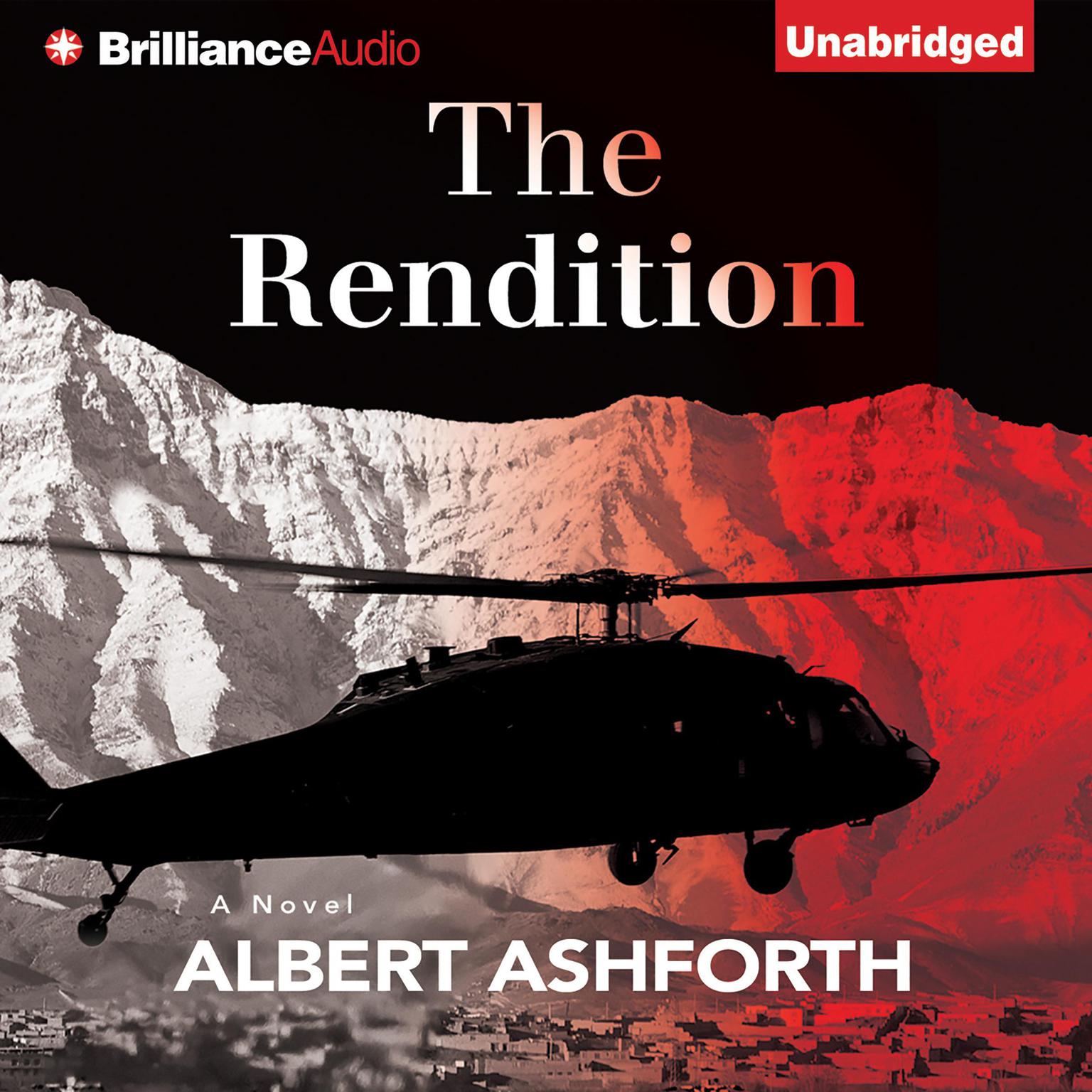 The Rendition: A Novel Audiobook, by Albert Ashforth