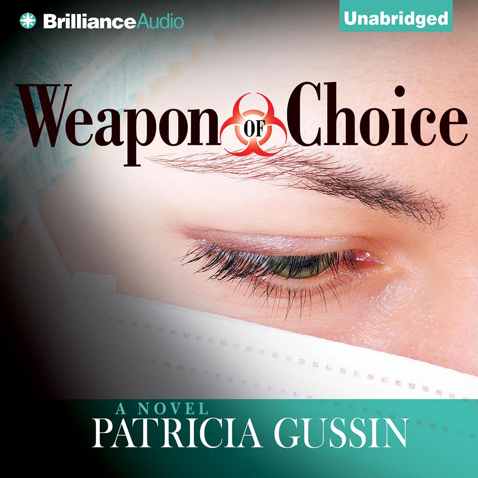 Weapon of Choice: A Novel Audiobook, by Patricia Gussin
