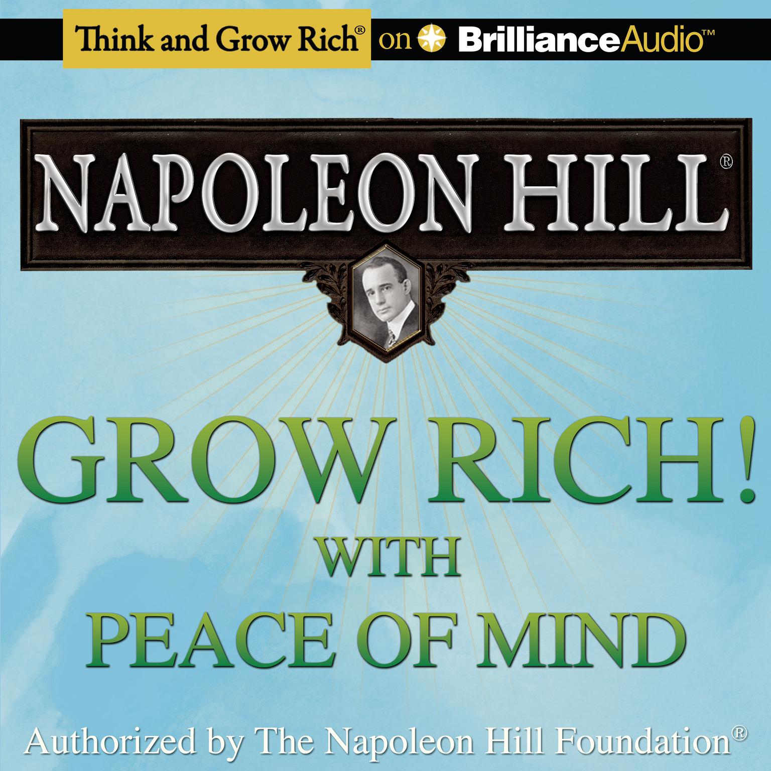 Grow Rich! With Peace of Mind (Abridged) Audiobook, by Napoleon Hill