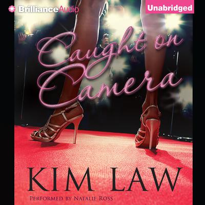 Caught on Camera Audiobook, by Kim Law