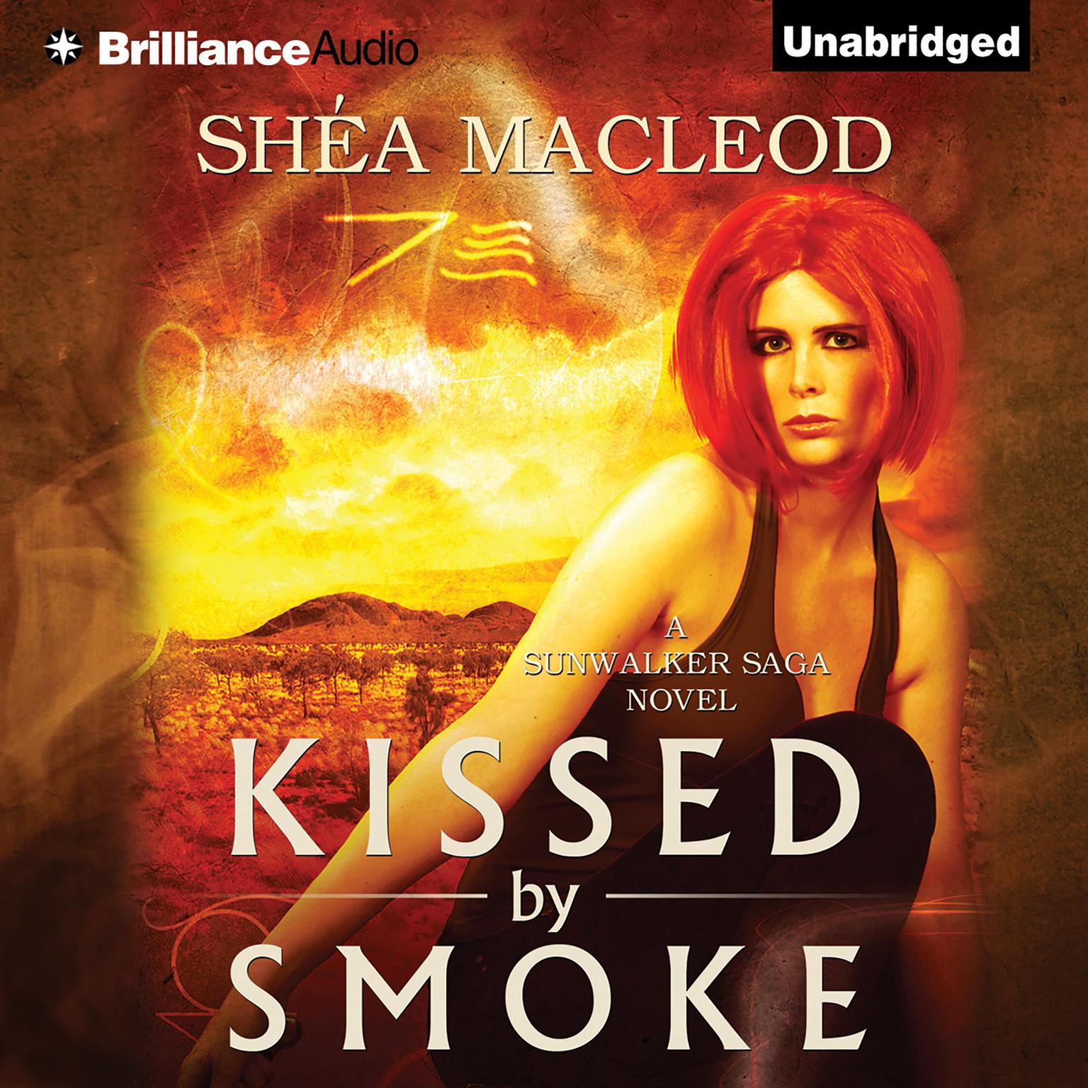 Kissed by Smoke Audiobook, by Shéa MacLeod