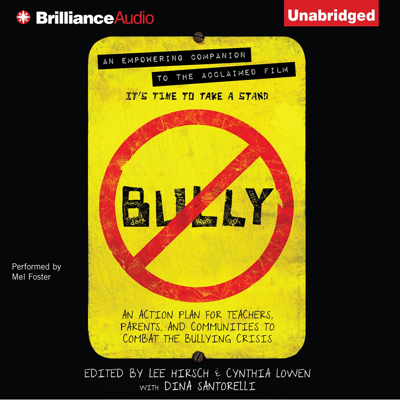 Bully: An Action Plan for Teachers, Parents, and Communities to Combat the Bullying Crisis Audiobook, by Lee Hirsch