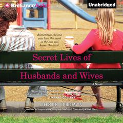 Secret Lives of Husbands and Wives Audiobook, by Josie Brown