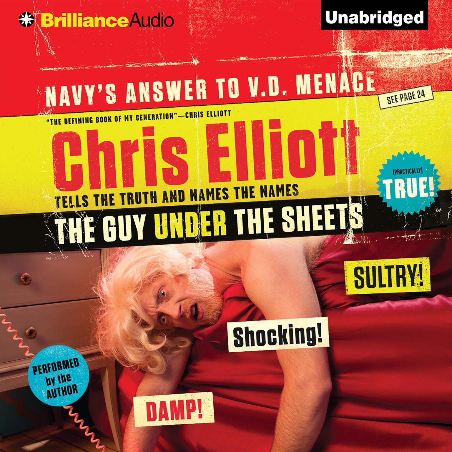 The Guy Under the Sheets: The Unauthorized Autobiography Audiobook, by Chris Elliott