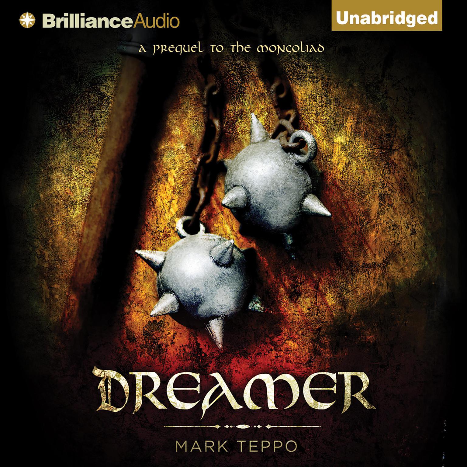 Dreamer: A Prequel to the Mongoliad Audiobook, by Mark Teppo