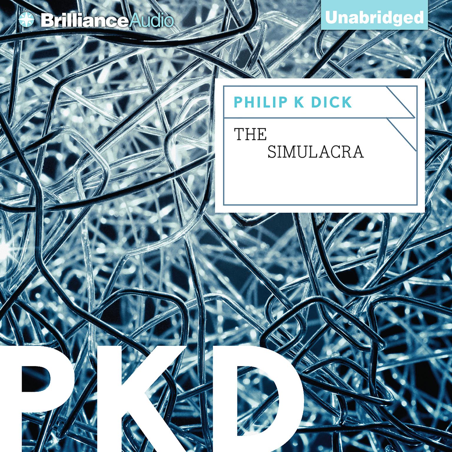 The Simulacra Audiobook, by Philip K. Dick