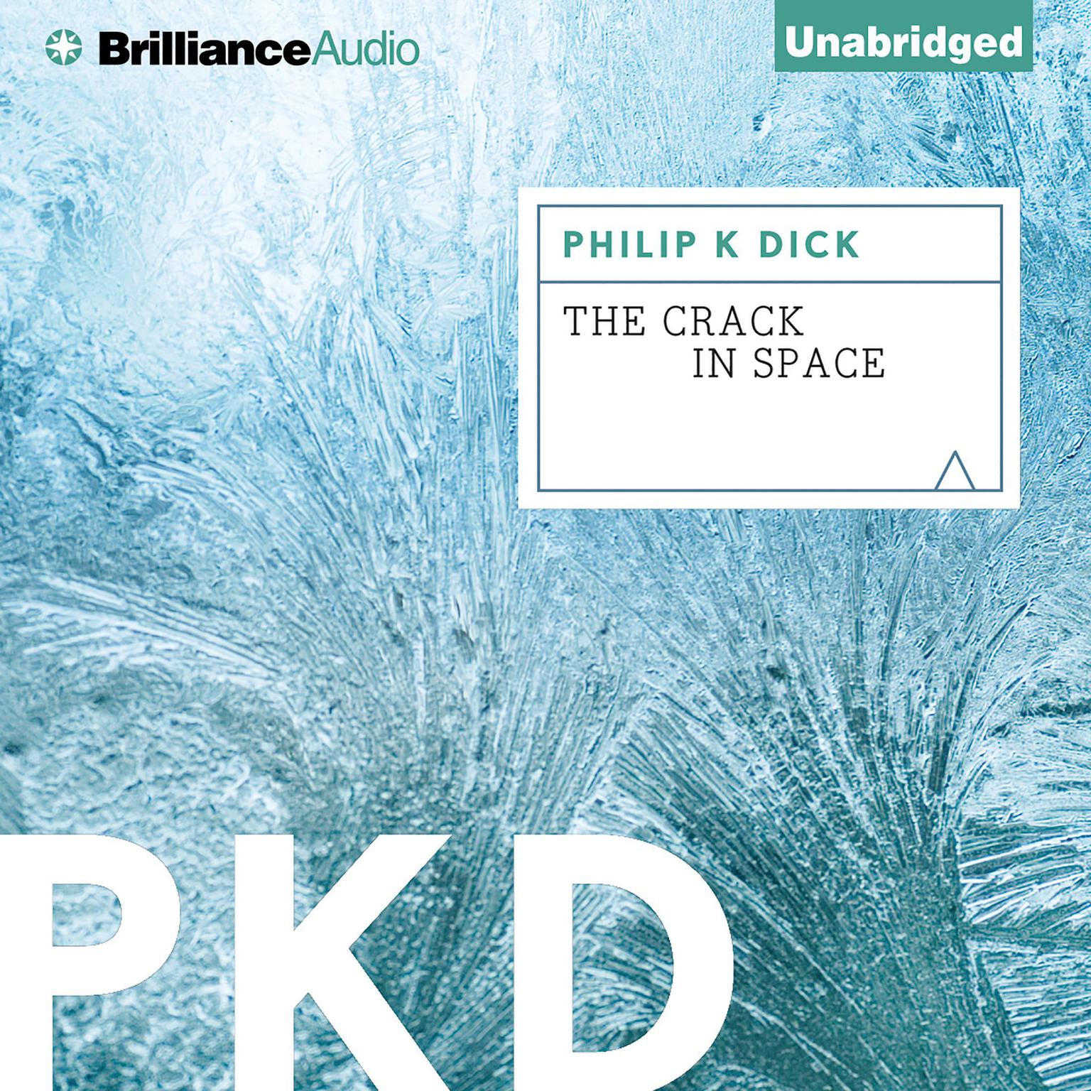 The Crack in Space Audiobook, by Philip K. Dick