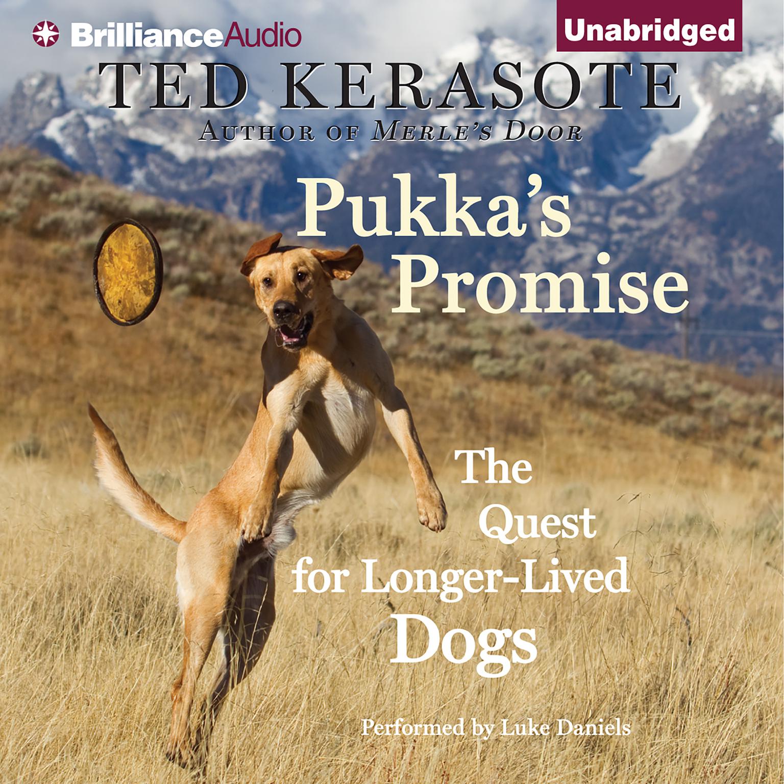 Pukka’s Promise: The Quest for Longer-Lived Dogs Audiobook, by Ted Kerasote