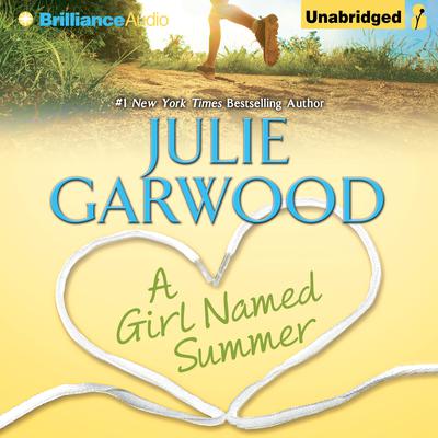 A Girl Named Summer Audiobook, by Julie Garwood