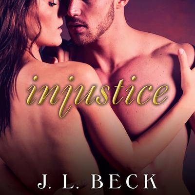 Injustice Audiobook, by J. L. Beck