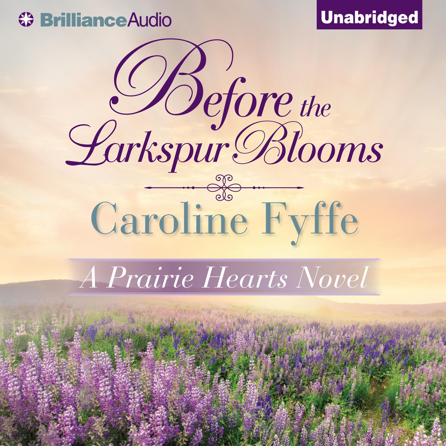 Before the Larkspur Blooms Audiobook, by Caroline Fyffe