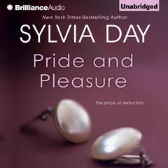 Pride and Pleasure Audiobook, by Sylvia Day