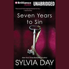 Seven Years to Sin Audiobook, by Sylvia Day