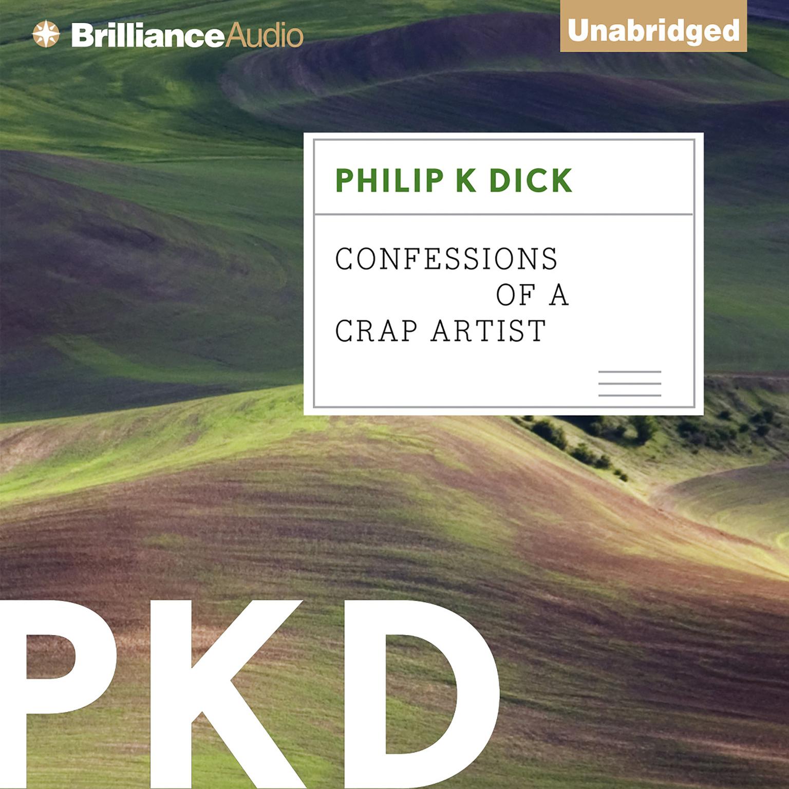 Confessions of a Crap Artist Audiobook, by Philip K. Dick