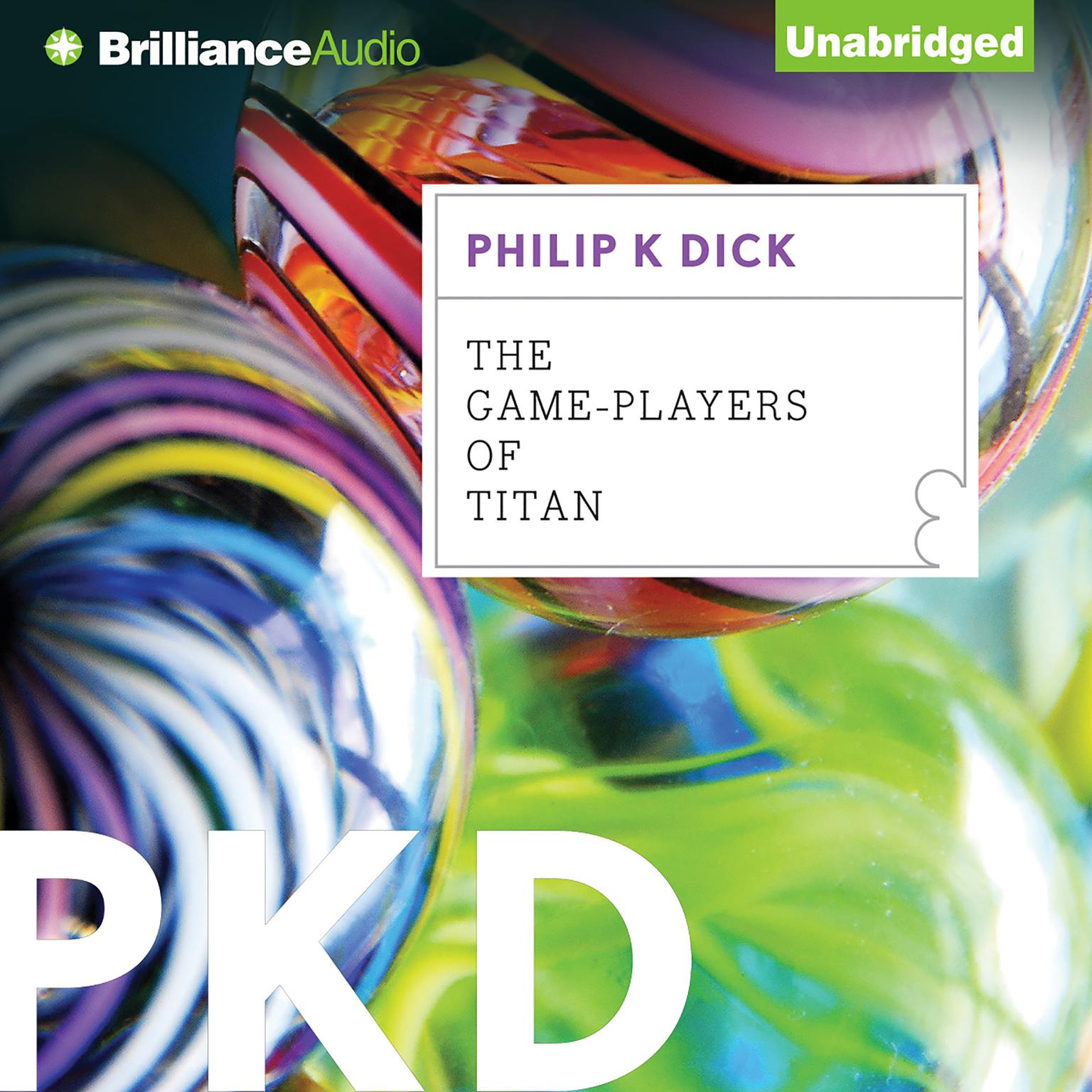 The Game-Players of Titan Audiobook, by Philip K. Dick