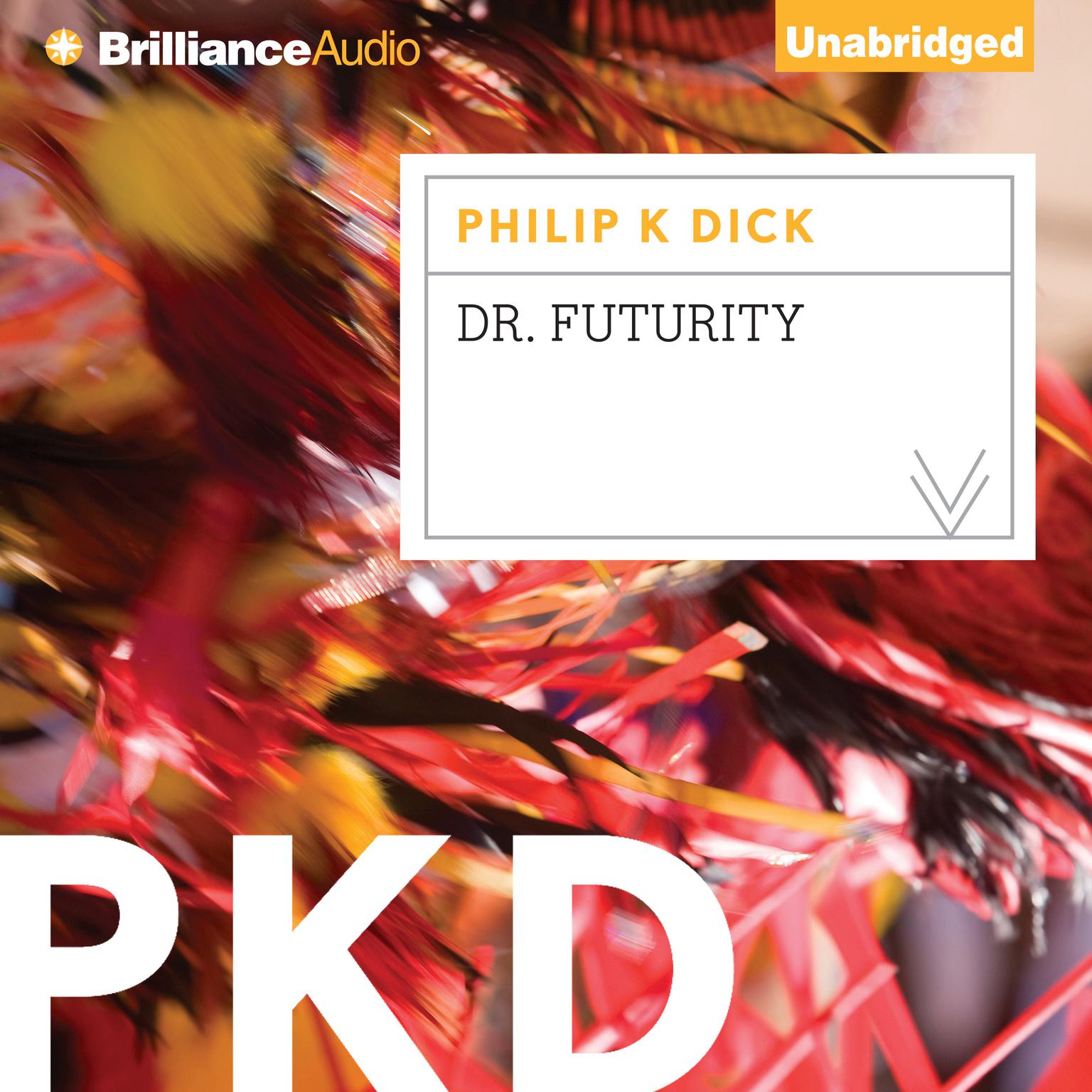 Dr. Futurity Audiobook, by Philip K. Dick
