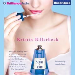 The Scent of Rain Audiobook, by Kristin Billerbeck