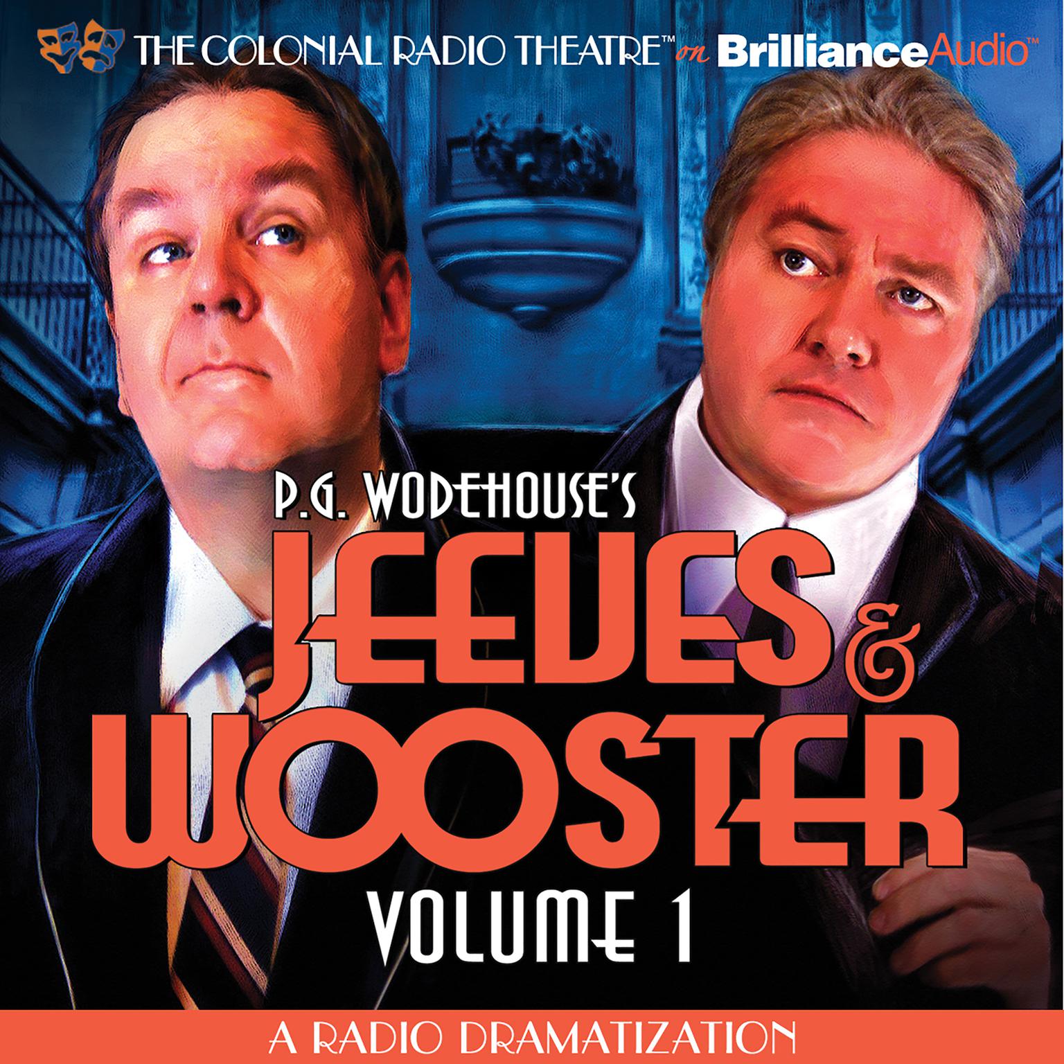 Jeeves and Wooster: A Radio Dramatization Audiobook, by P. G. Wodehouse