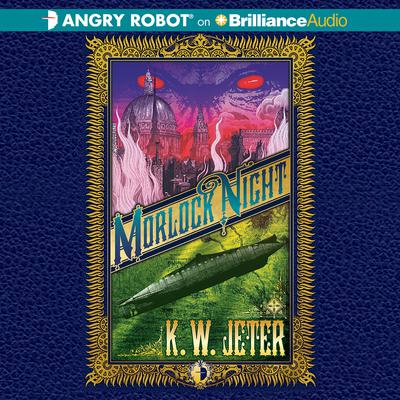 Morlock Night Audiobook, by K. W. Jeter