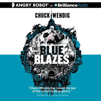 The Blue Blazes Audiobook, by Chuck Wendig