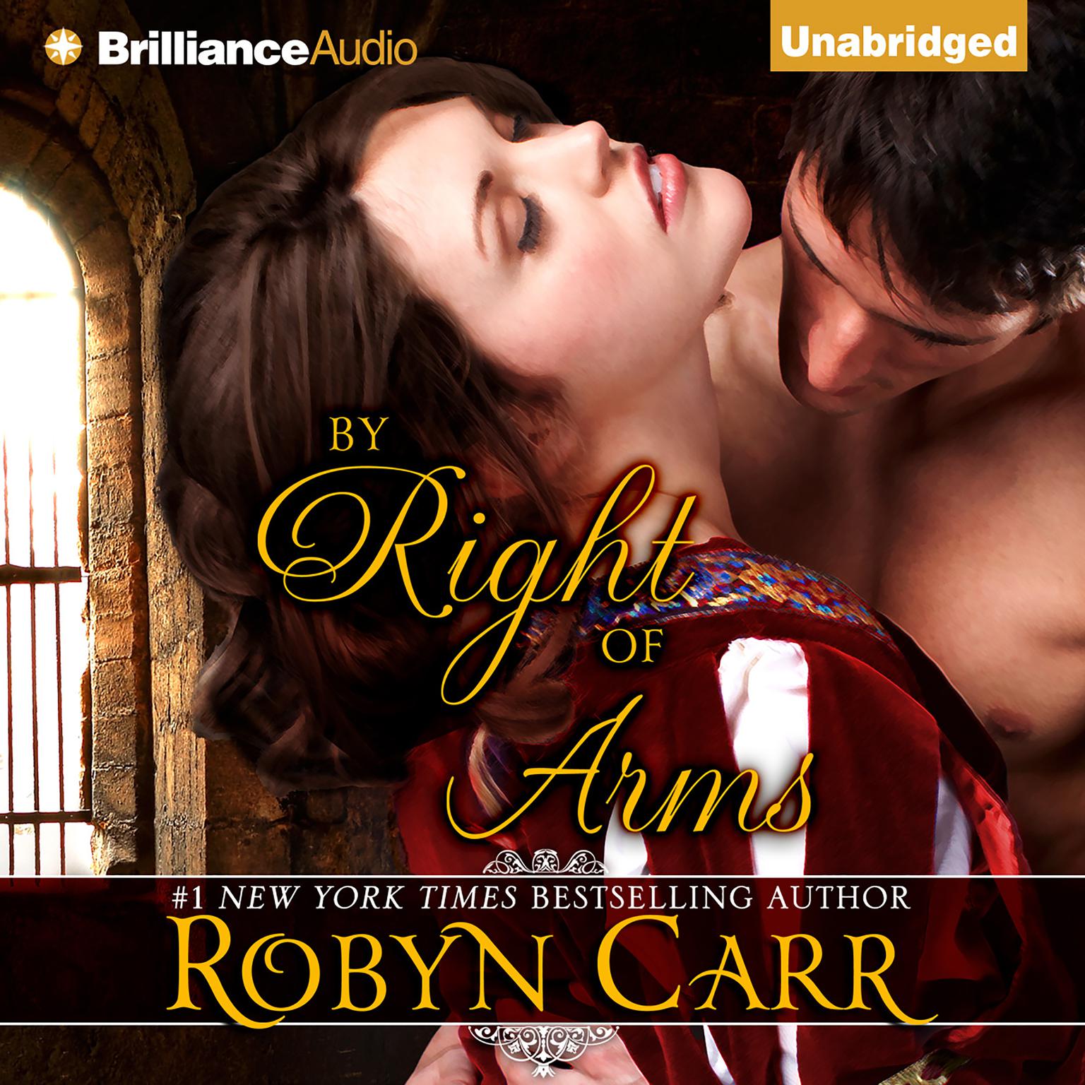 By Right of Arms Audiobook, by Robyn Carr