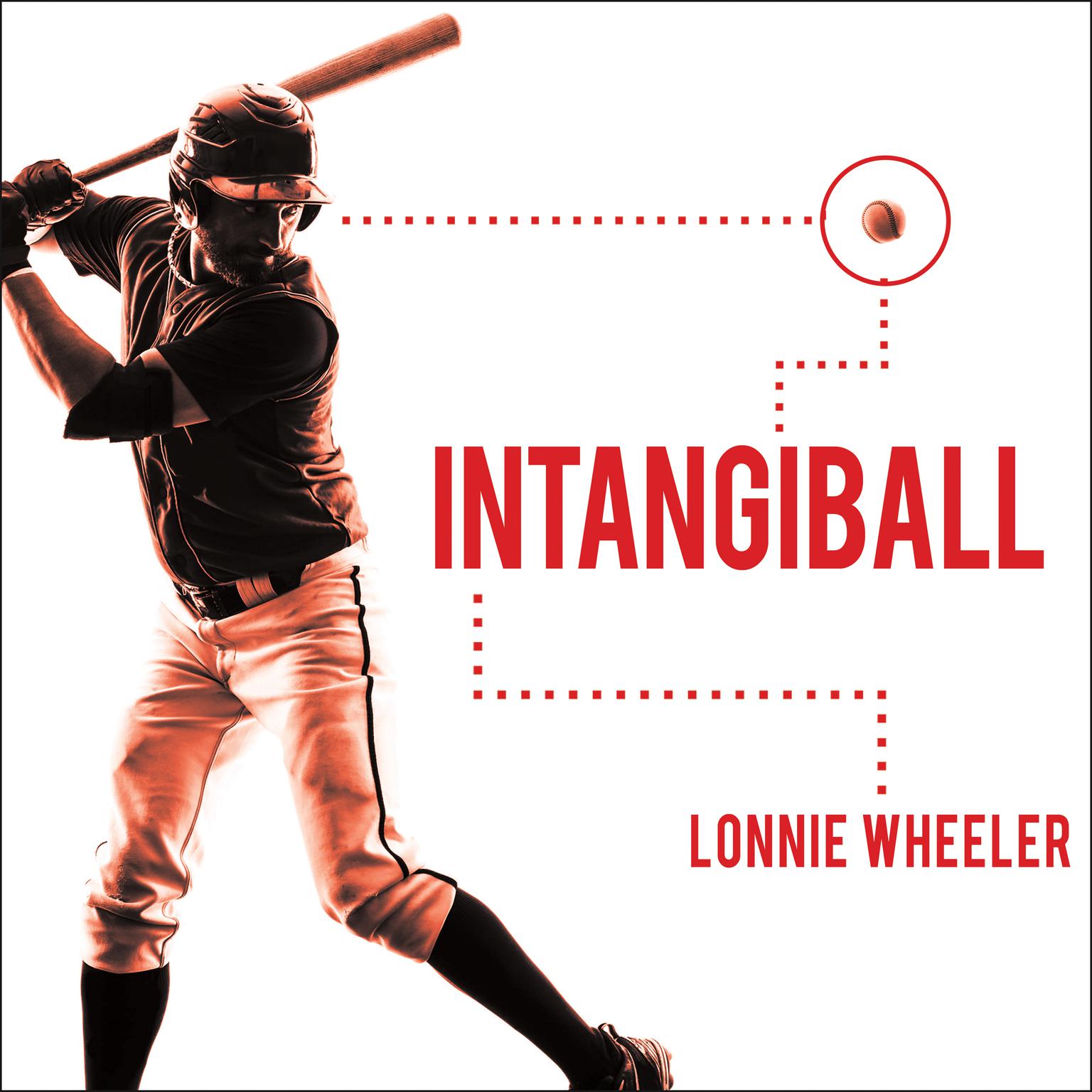 Intangiball: The Subtle Things That Win Baseball Games Audiobook, by Lonnie Wheeler