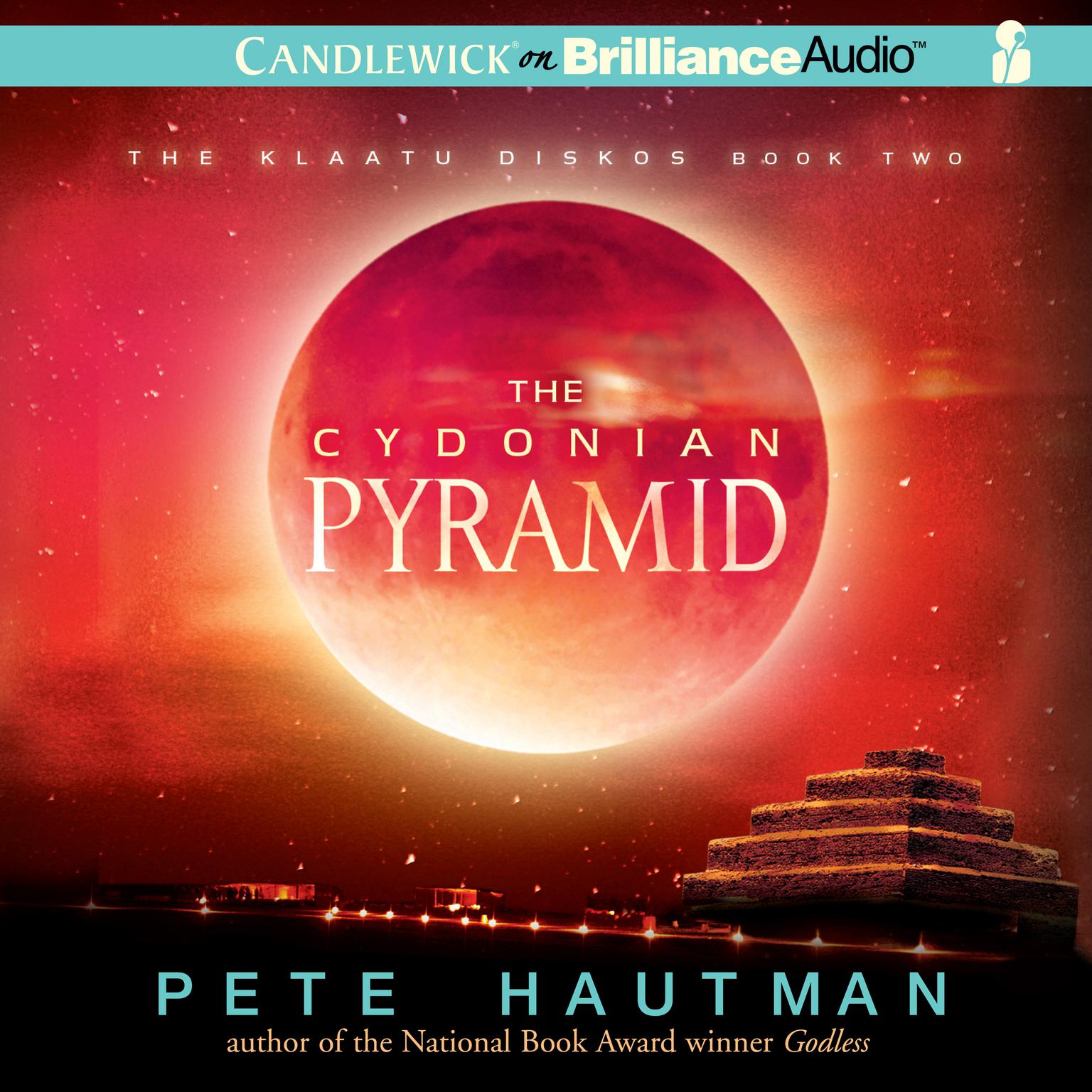 The Cydonian Pyramid Audiobook, by Pete Hautman