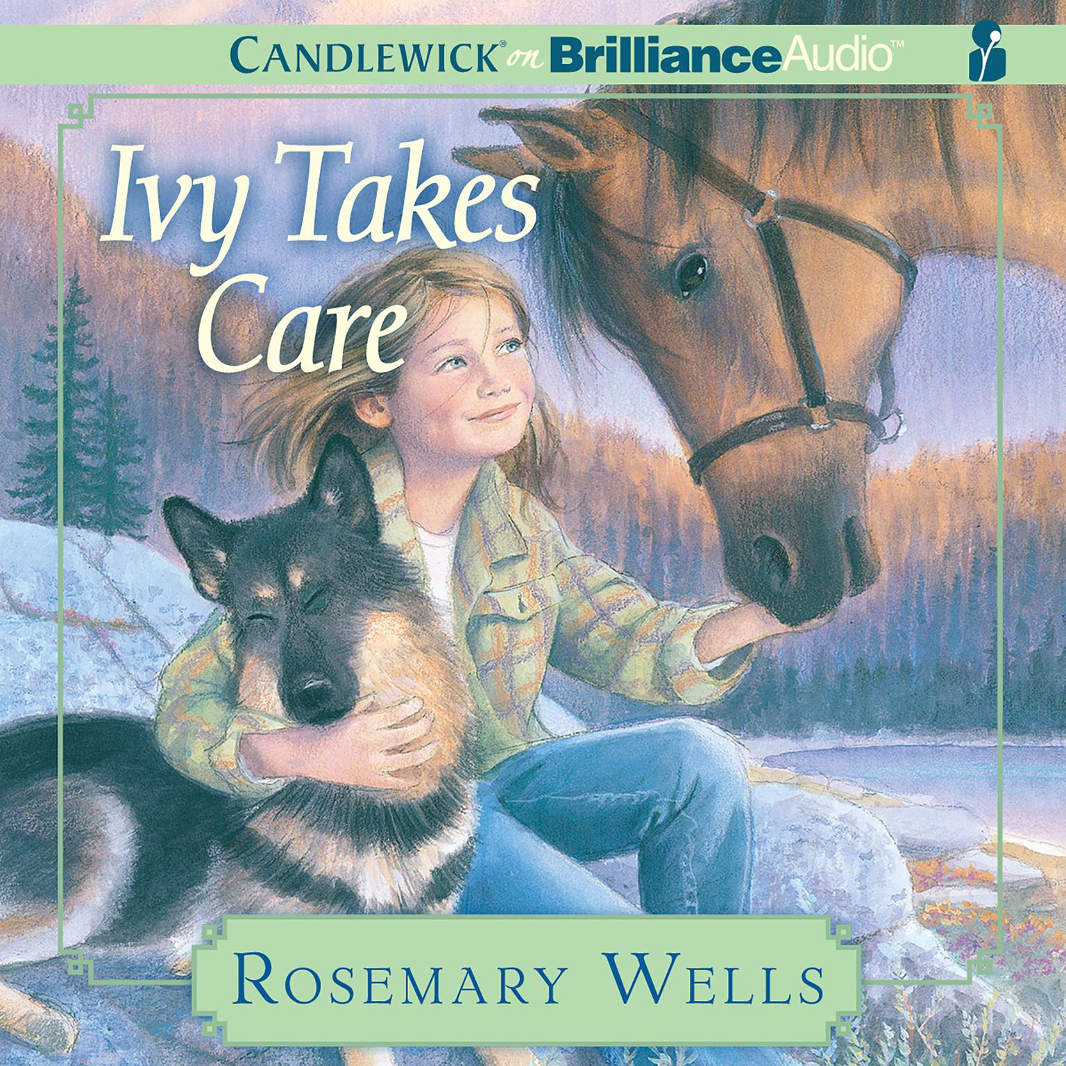 Ivy Takes Care Audiobook, by Rosemary Wells