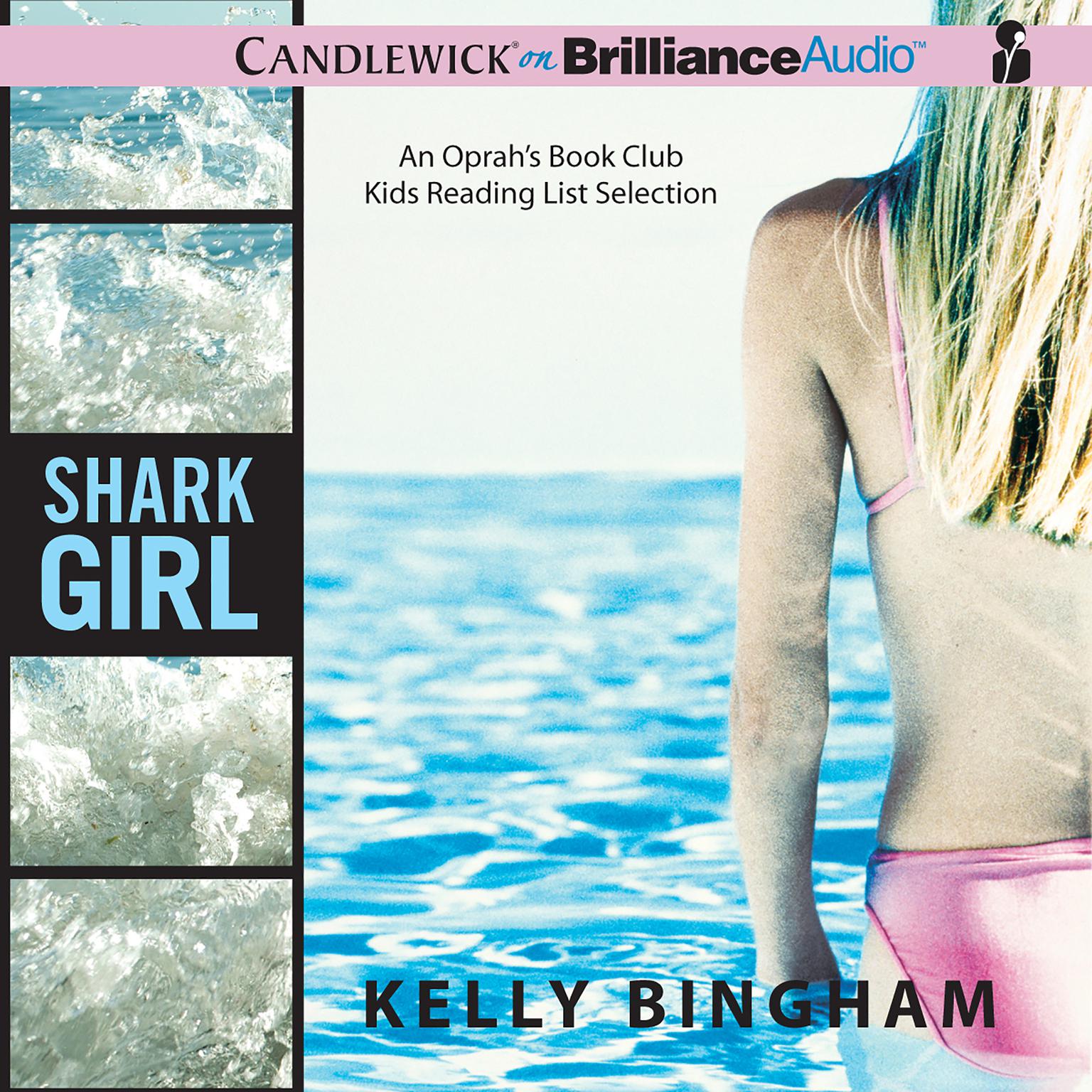 Shark Girl Audiobook, by Kelly Bingham