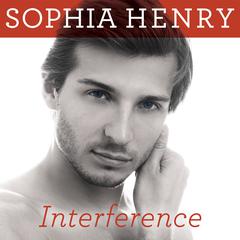 Interference Audiobook, by Sophia Henry