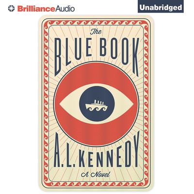 The Blue Book: A Novel Audiobook, by A. L. Kennedy