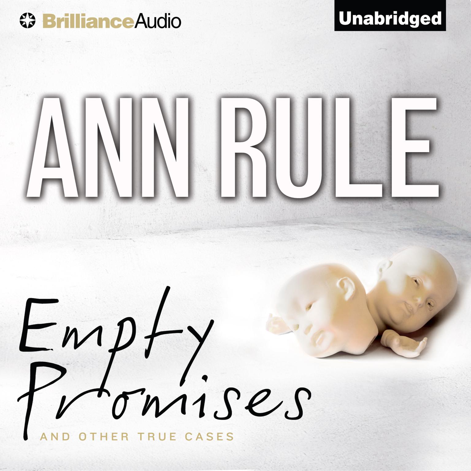 Empty Promises: And Other True Cases Audiobook, by Ann Rule