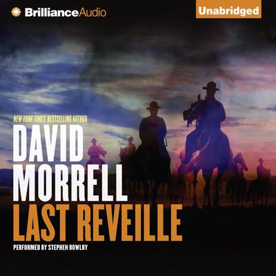 Last Reveille Audiobook, by David Morrell