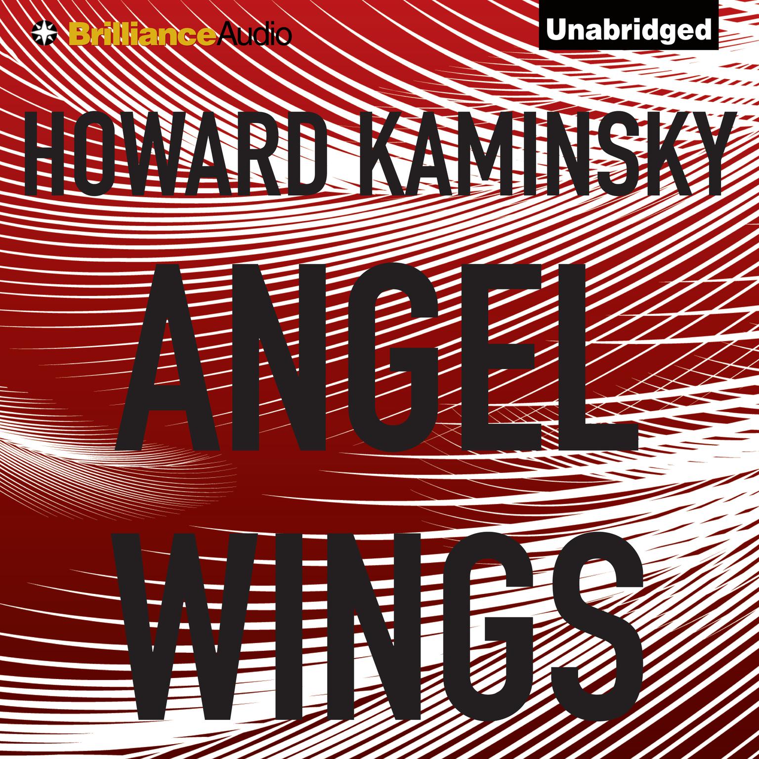 Angel Wings: A Novel Audiobook, by Howard Kaminsky
