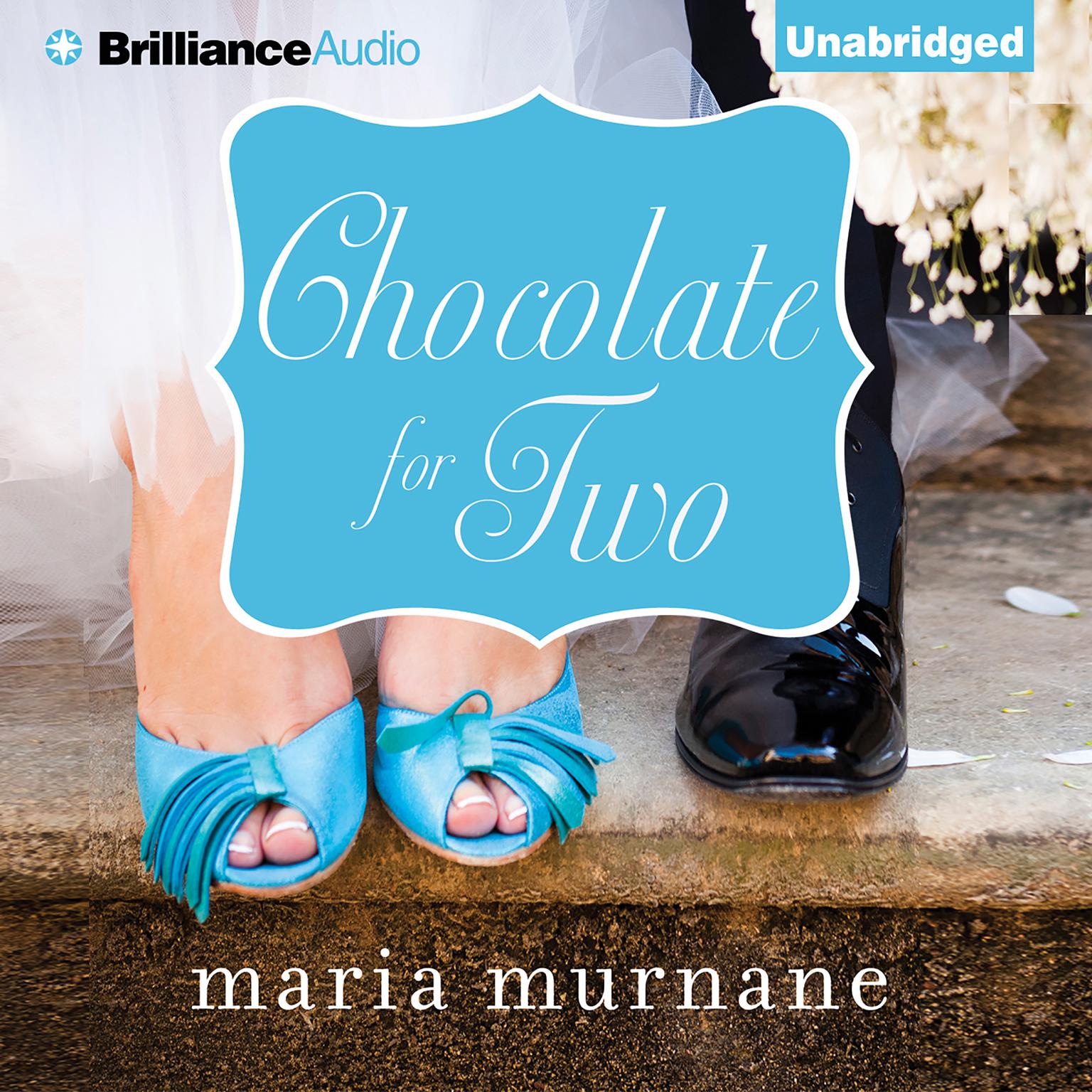 Chocolate for Two Audiobook, by Maria Murnane