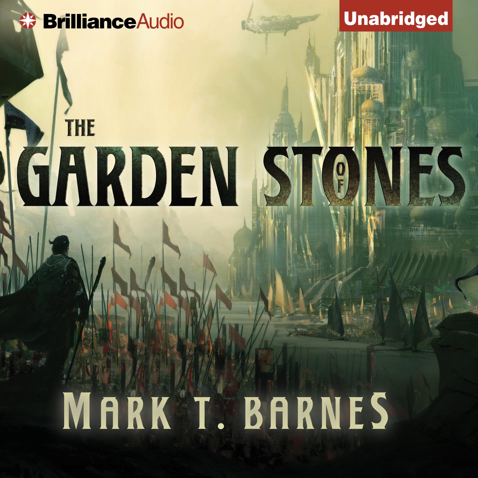 The Garden of Stones Audiobook, by Mark T. Barnes