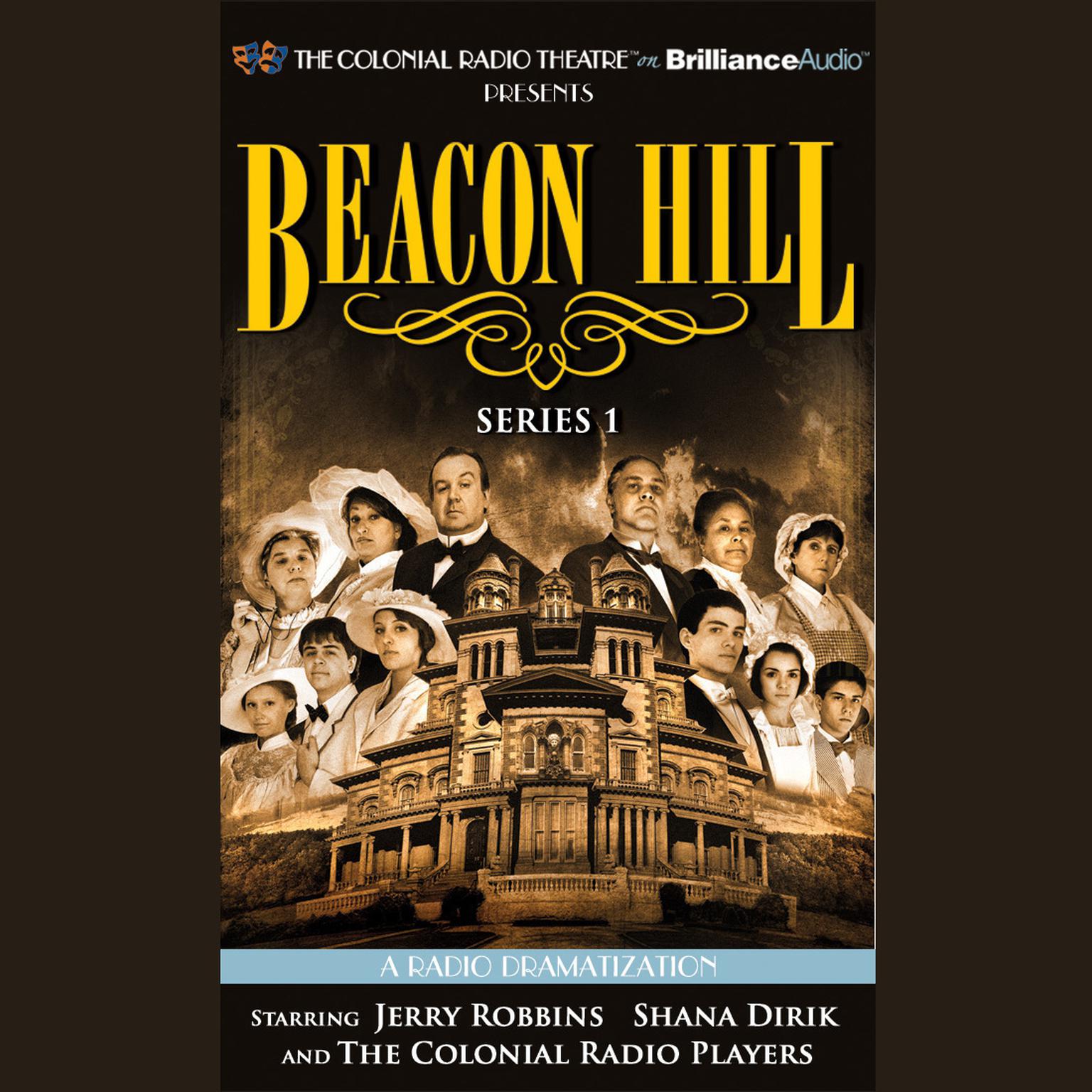 Beacon Hill, Series 1: Episodes 1-4 Audiobook, by Jerry Robbins