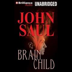 Brainchild Audiobook, by John Saul