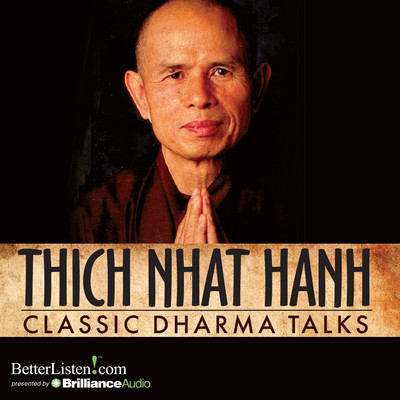 Classic Dharma Talks Audiobook, by Thich Nhat Hanh