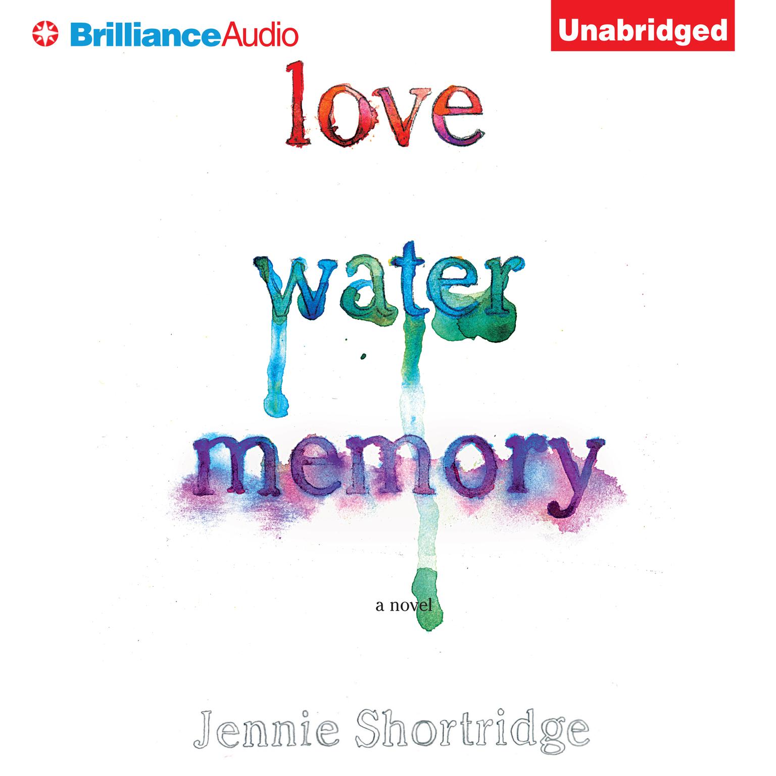 Love Water Memory Audiobook, by Jennie Shortridge