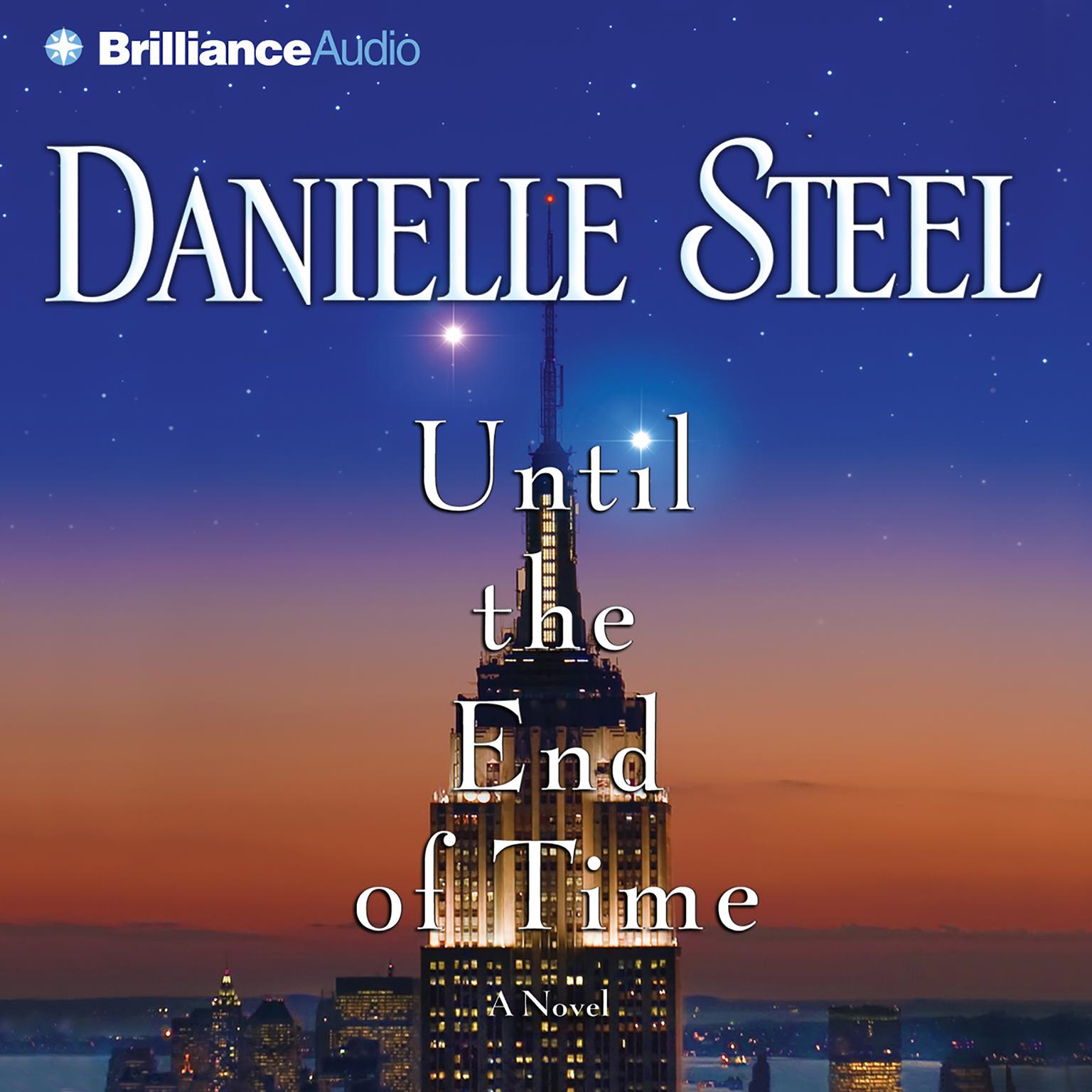 Until the End of Time (Abridged): A Novel Audiobook, by Danielle Steel