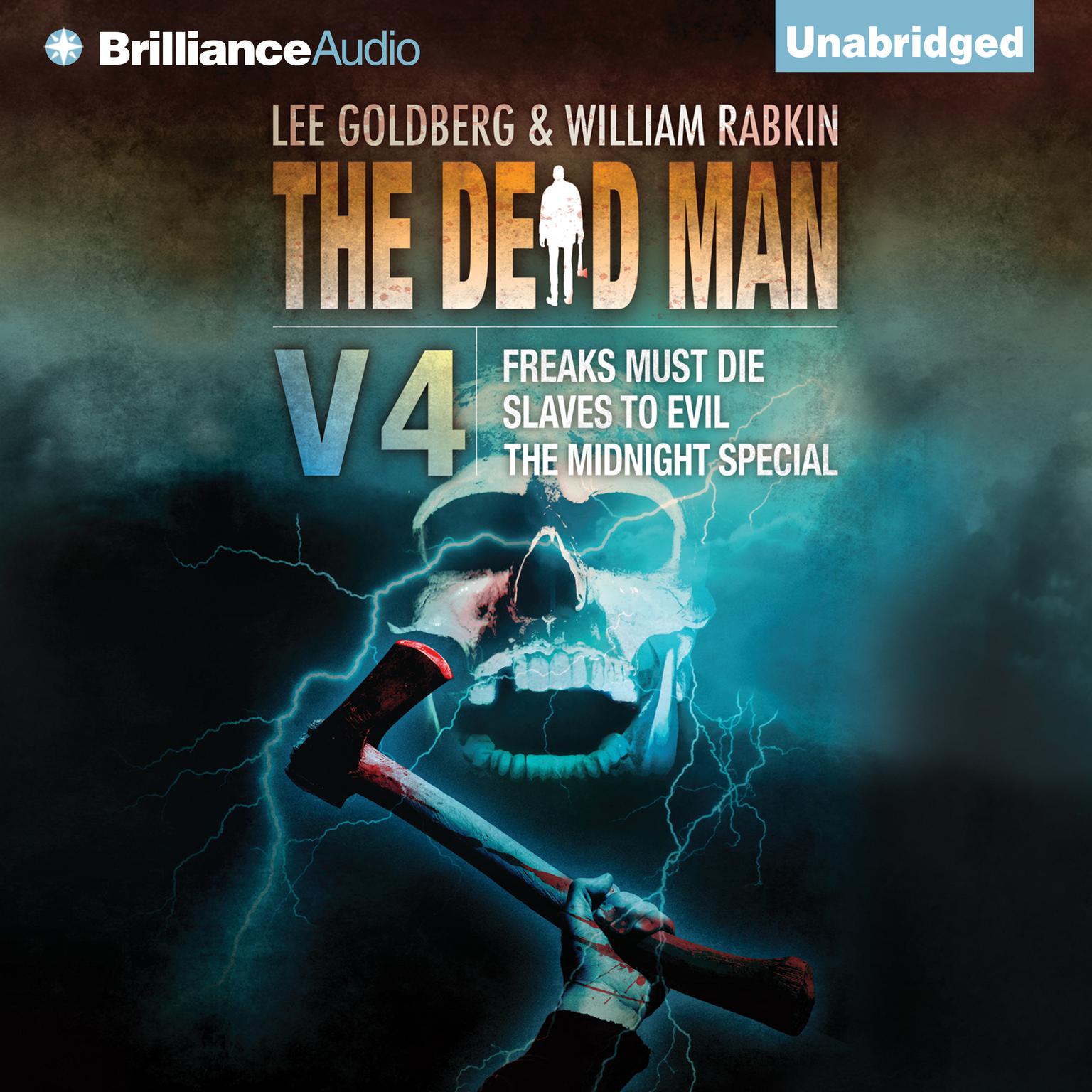 The Dead Man Vol 4: Freaks Must Die, Slave to Evil, and The Midnight Special Audiobook, by Joel Goldman