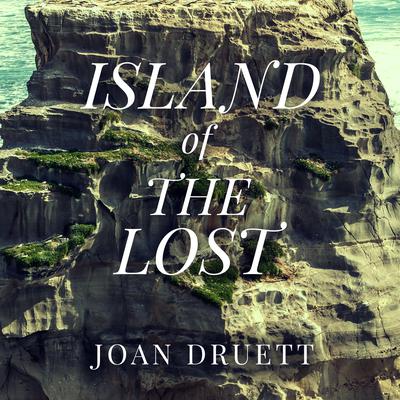 Island of the Lost: Shipwrecked at the Edge of the World Audiobook, by Joan Druett