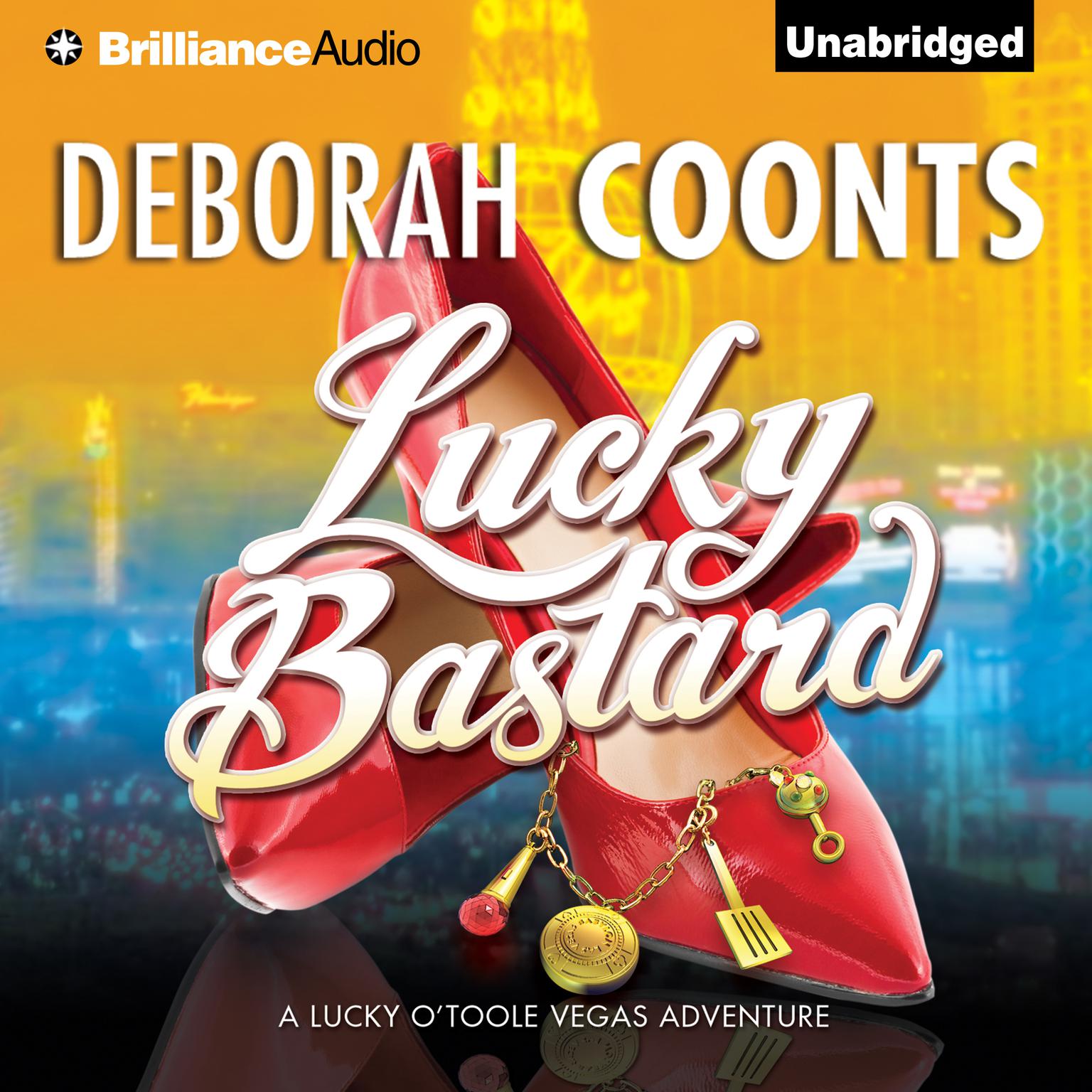 Lucky Bastard Audiobook, by Deborah Coonts