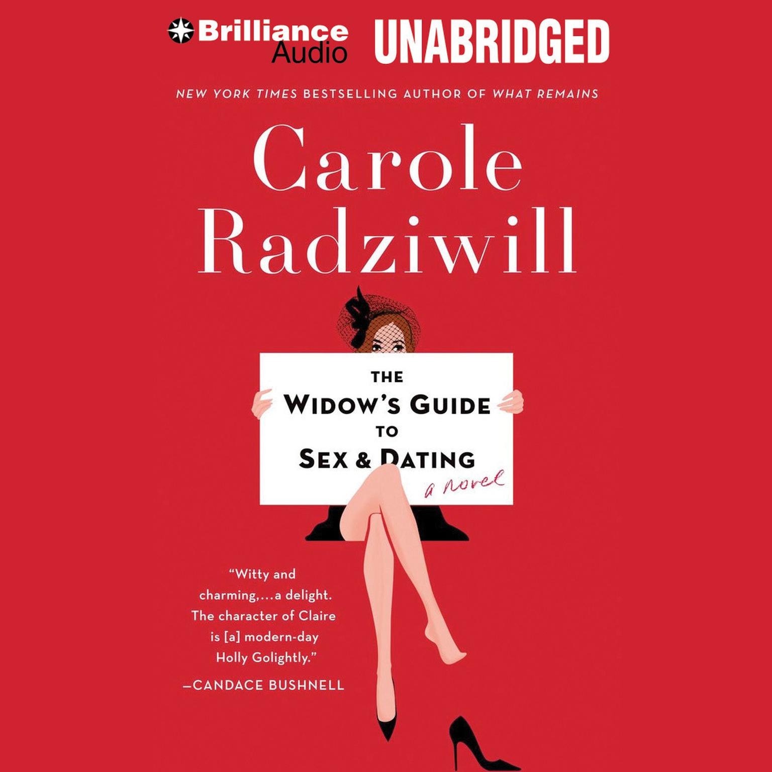 The Widows Guide to Sex and Dating: A Novel Audiobook, by Carole Radziwill